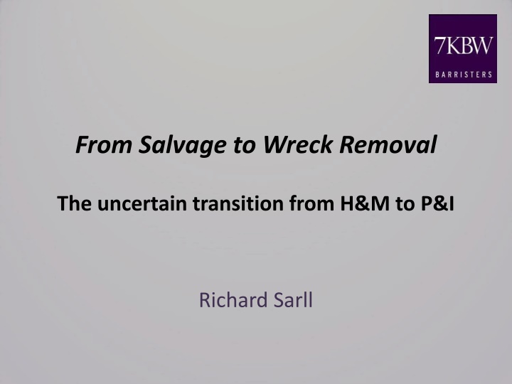 The Transition from Salvage to Wreck Removal in Shipowner Insurance