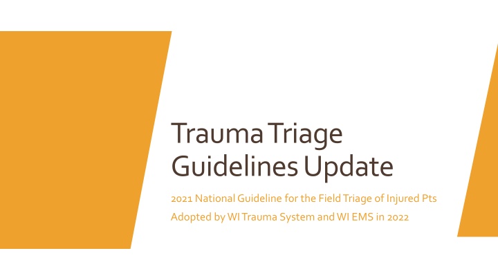 Field Triage Guidelines Update 2021: National Guideline for Injured Patients