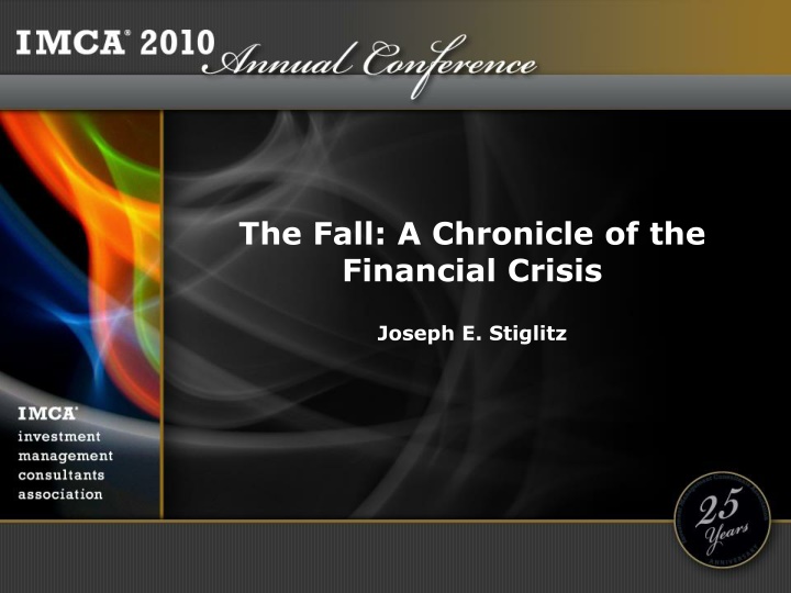 The Fall: A Chronicle of the Financial Crisis by Joseph E. Stiglitz