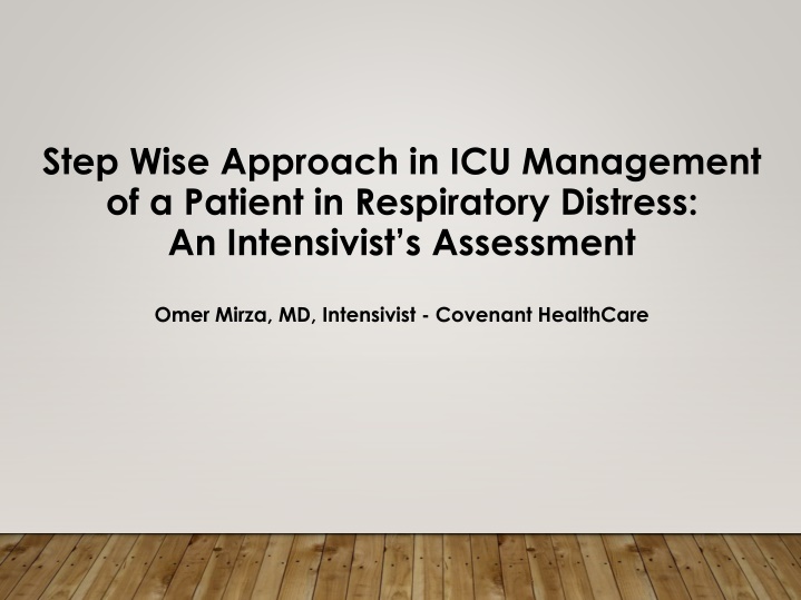 Step-Wise Approach in ICU Management of a Patient in Respiratory Distress