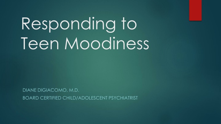 Teen Moodiness: A Psychiatrist's Insight into Adolescence