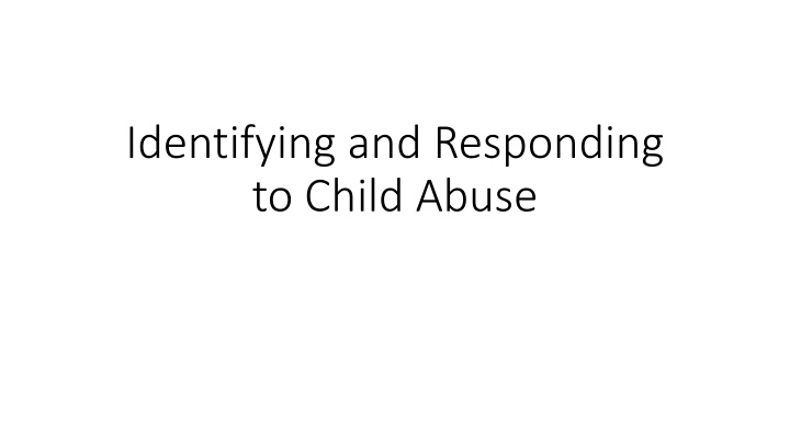 Responding to Child Abuse: International Perspectives and Recommendations