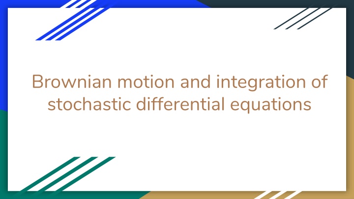 Stochastic Differential Equations and Numerical Integration