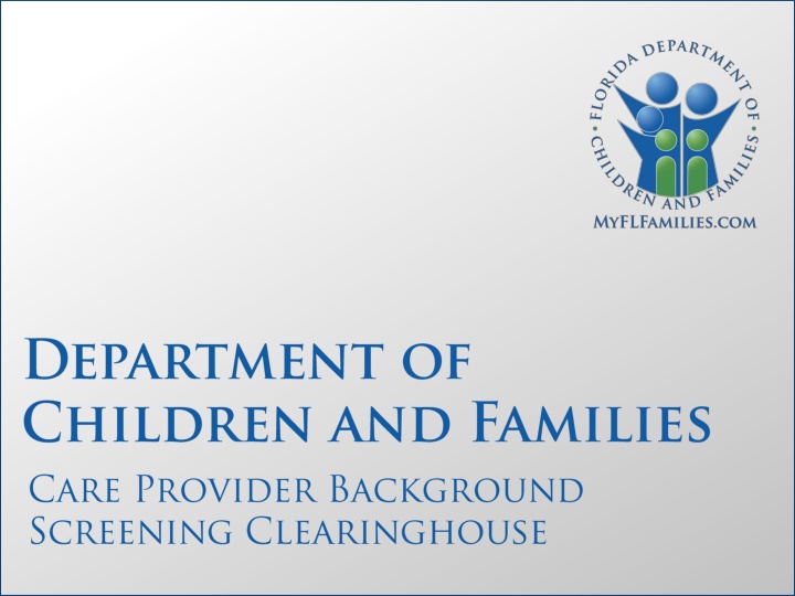 Overview of Care Provider Background Screening Clearinghouse