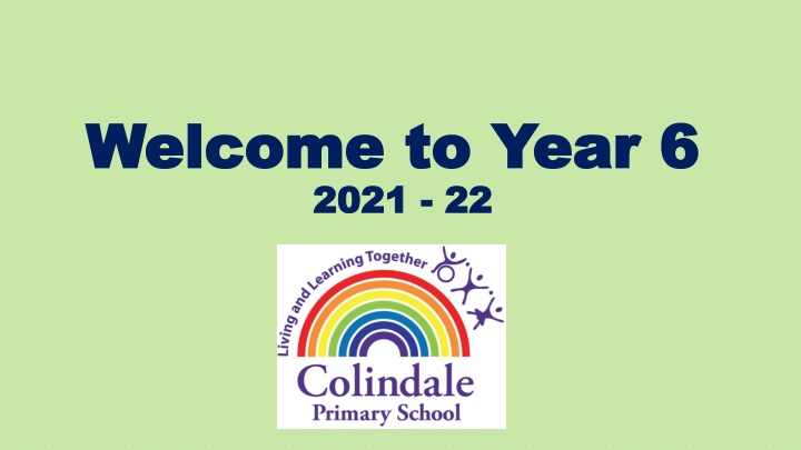 Welcome to Year 6 - School Information and Guidelines for Parents