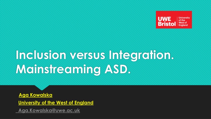 The Dynamics of Inclusion and Integration in Mainstreaming ASD