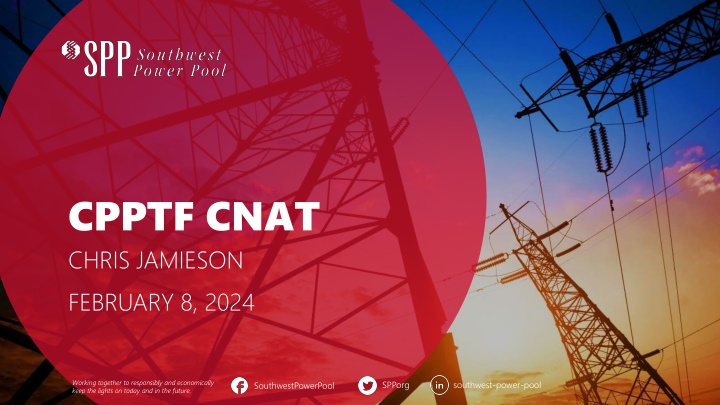 SPP Public Information Update on CPP Transition Study and CNAT Priorities