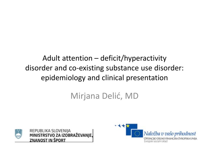 Adult ADHD and its Co-Existing Challenges