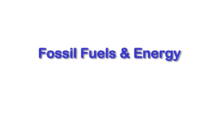 Fossil Fuels, Energy, and the Carbon Cycle