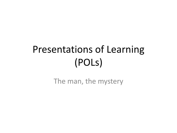 Presentations of Learning (POLs) in Education
