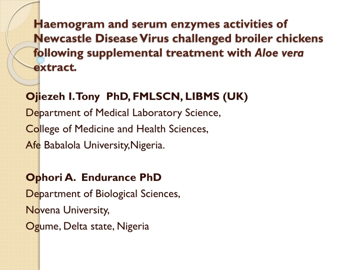 Haemogram and Serum Enzymes Activities of Newcastle Disease Virus Challenged Broiler Chickens with Aloe Vera Extract