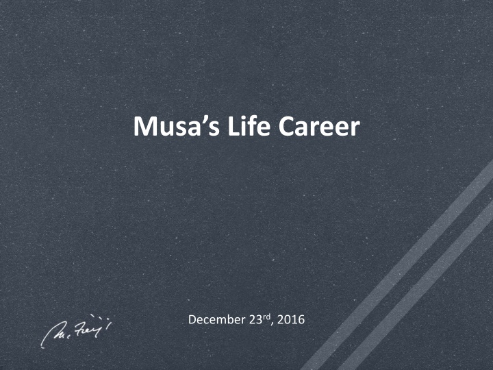 Milestones in Musa's Life Career - A Journey of Innovation and Success