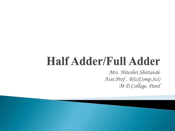 Half Adders and Full Adders in Combinational Logic Circuits