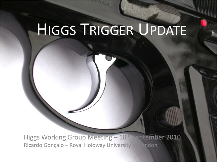 Latest Update from Higgs Working Group Meeting - September 10th, 2010