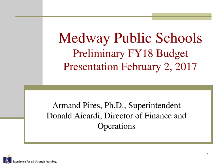Medway Public Schools FY18 Budget and Strategic Planning Overview