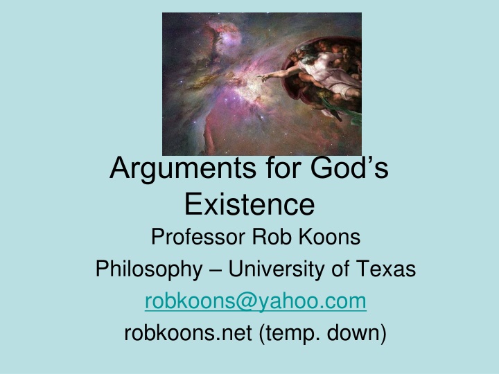 Arguments for God's Existence - Prof. Rob Koons' Insights