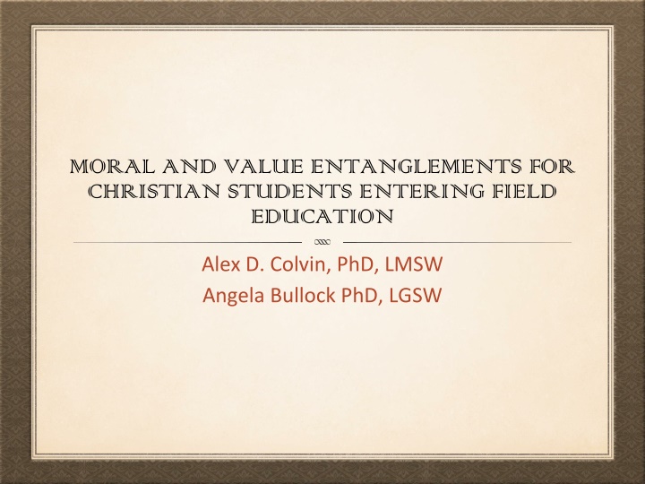 Navigating Moral and Value Challenges for Christian Students in Field Education