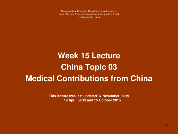 Ancient Chinese Medical Contributions to the World