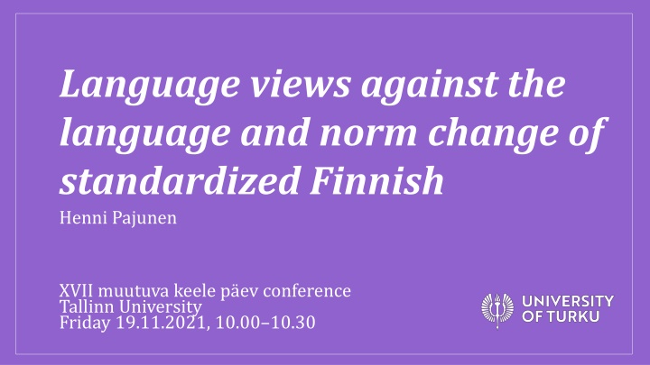 Language Views and Norm Change in Standardized Finnish: An Examination by Henni Pajunen