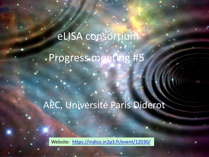 eLISA Consortium Progress Meeting at Université Paris Diderot