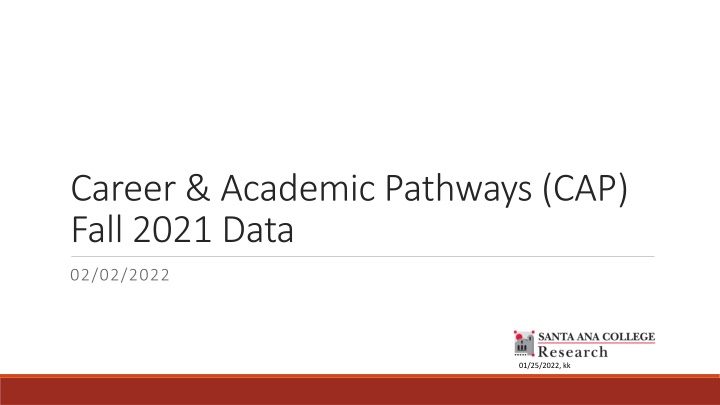 Analysis of Career & Academic Pathways Fall 2021 Data