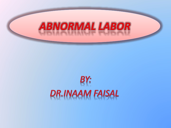 Abnormal Labor and Prolonged Labor in Childbirth