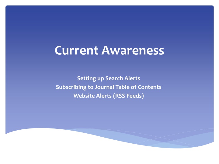 Efficient Ways to Stay Updated: Alerts & Journal TOCs
