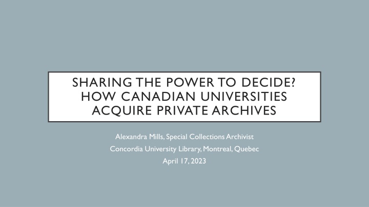 Acquiring Private Archives in Canadian Universities: Insights and Practices