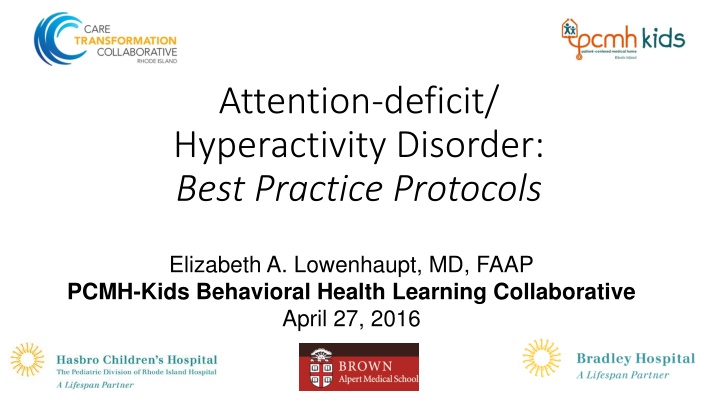 Best Practices for Attention-Deficit/Hyperactivity Disorder: Clinical Guidelines & Resources