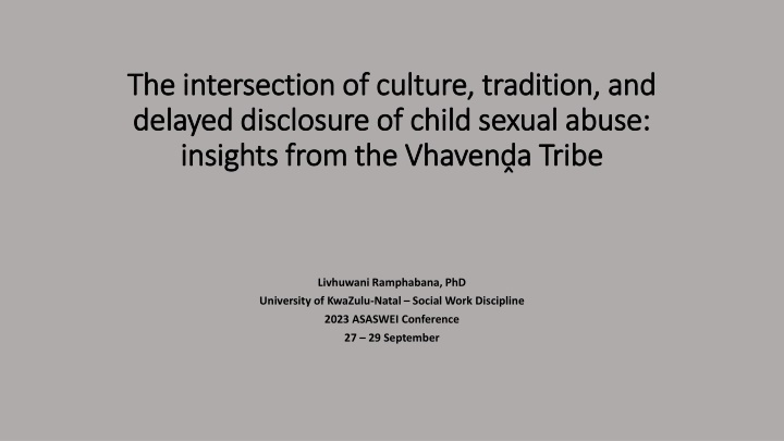 Cultural Influence on Delayed Child Sexual Abuse Disclosure in the Vhavena Tribe