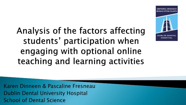Enhancing Online Engagement in Dental Education at Dublin Dental University Hospital