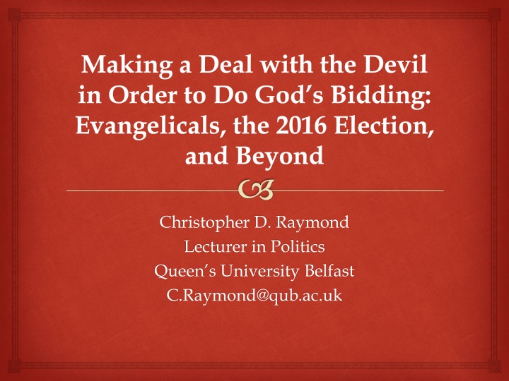 Evangelical Voter Behavior in the 2016 Election