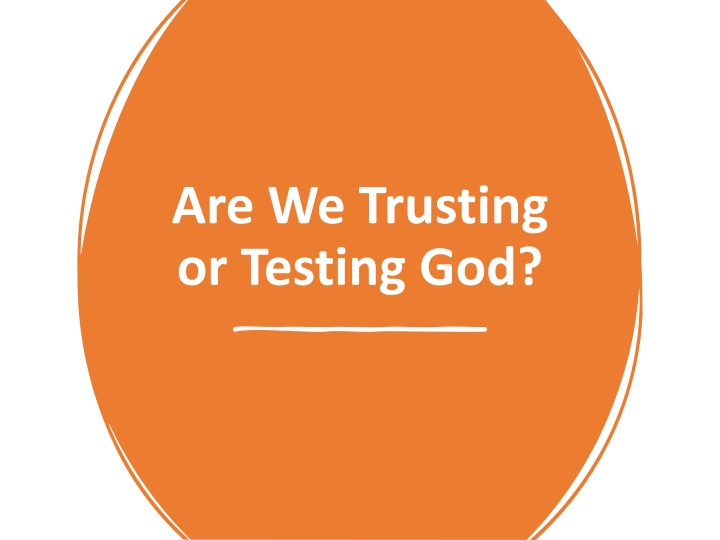 Avoiding the Pitfalls of Testing God
