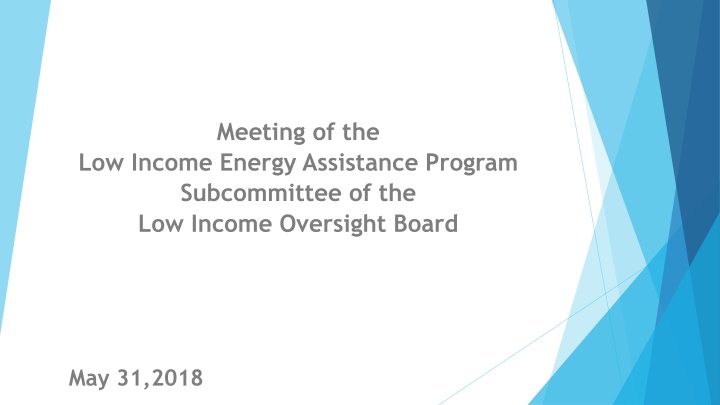 Low-Income Energy Assistance Program Subcommittee Meeting Overview