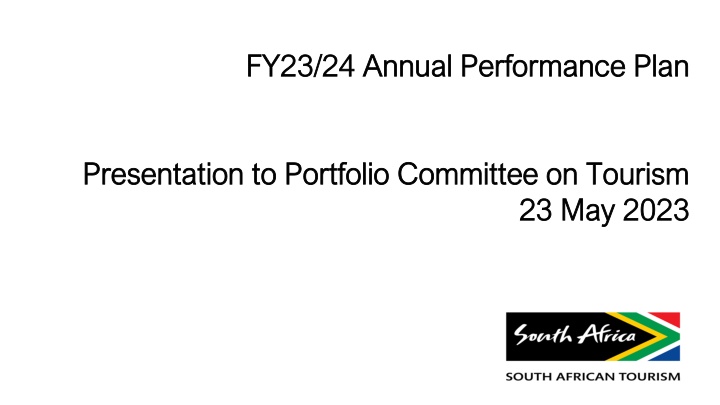 Strategic Overview of SA Tourism and Its Impact on Policy Mandates