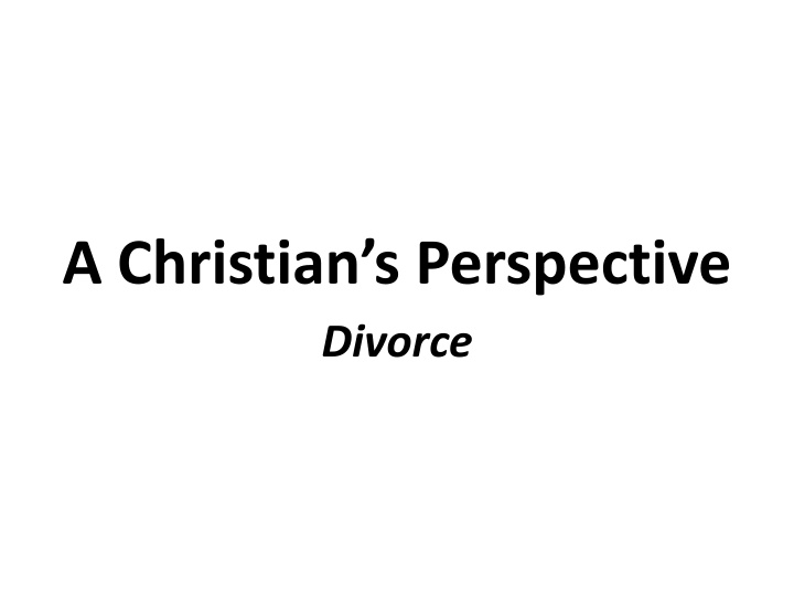 A Christian Perspective on Divorce: Biblical Insights and Guidance