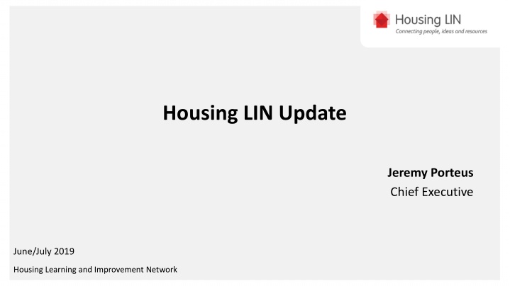 Housing LIN Update and Activities Summary