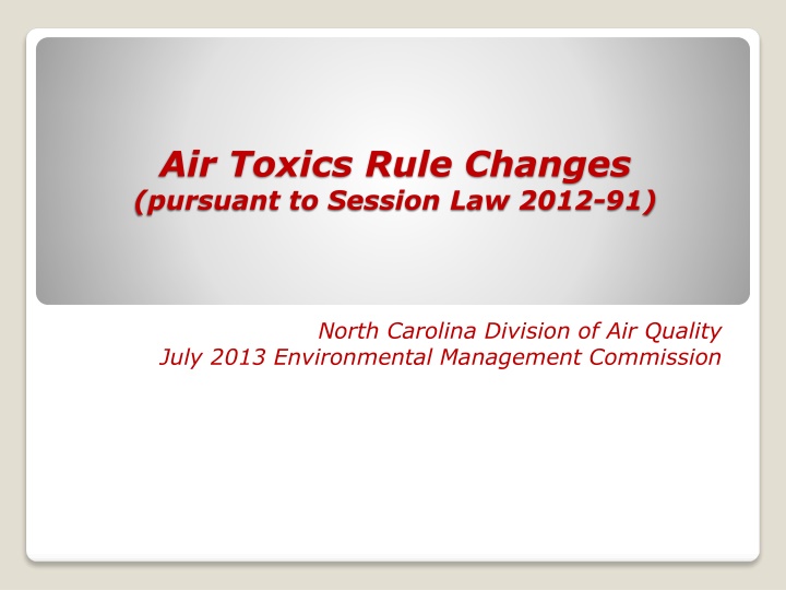 North Carolina Air Toxics Rule Changes Summary