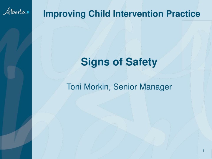 Enhancing Child Intervention Practice with Signs of Safety Approach