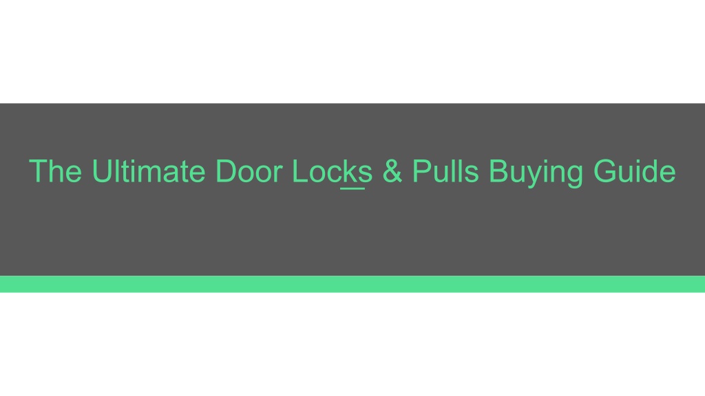 the ultimate door locks pulls buying guide l.w