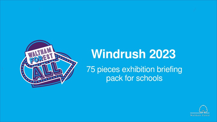 Windrush 2023: Celebrating 75 Years Through School Art - Briefing Pack