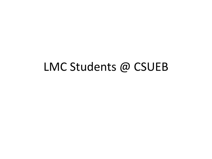 Overview of LMC Students at CSU East Bay