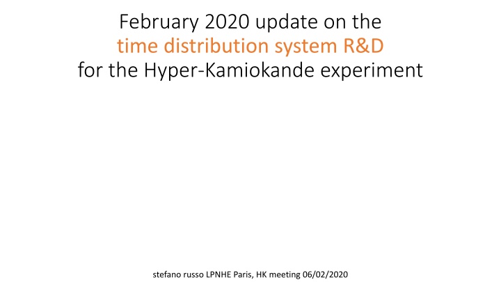 Time Distribution System R&D Update for Hyper-Kamiokande Experiment