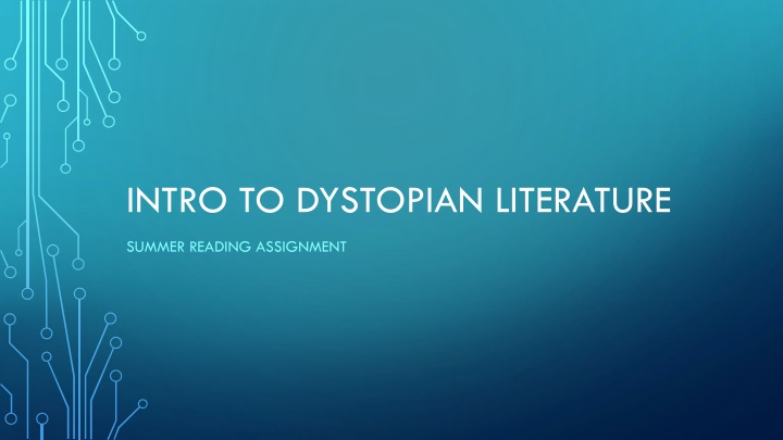 Introduction to Dystopian Literature: Summer Reading Exploration