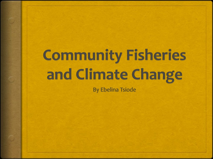 Community Fisheries and Climate Change Implications