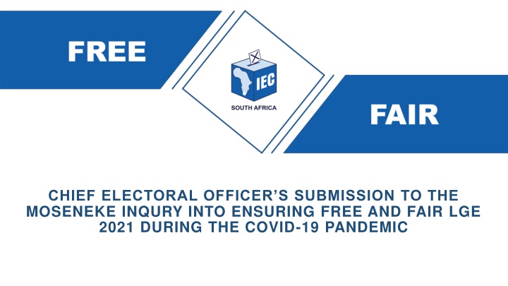 Ensuring Free and Fair Local Government Elections 2021 Amid Covid-19