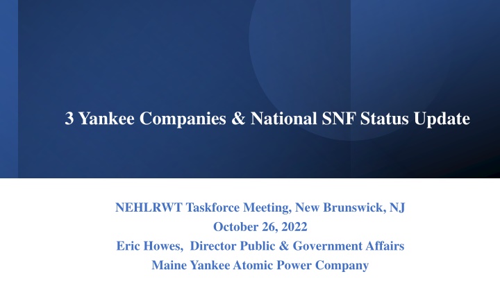 Update on Yankee Companies and National SNF Status