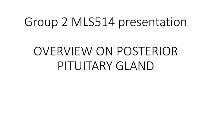 The Posterior Pituitary Gland and Its Hormones