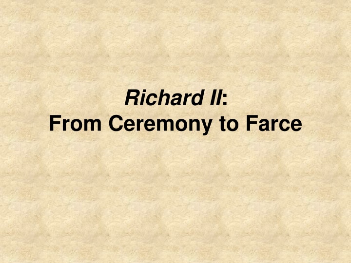 Richard II: The Transformation of a King
