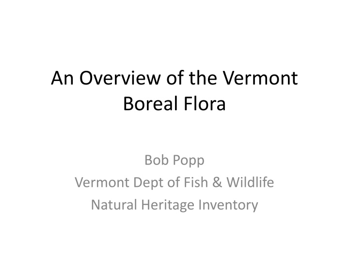 Rediscovery and Extirpation of Vermont Boreal Flora